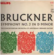 LP - Anton Bruckner / Bernard Haitink , Concertgebouworkest - Symphony No. 3 In D Minor