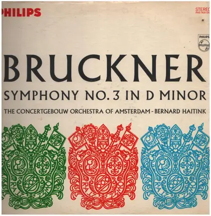 Anton Bruckner / Bernard Haitink , Concertgebouworkest - Symphony No. 3 In D Minor