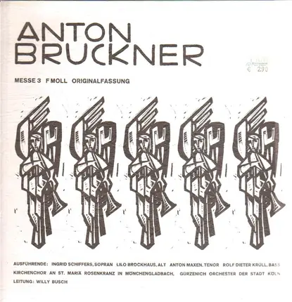 Anton Bruckner / Gürzenich Orchester der Stadt Köln - Messe F Moll Originalfassung