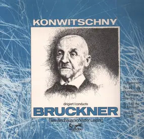 Anton Bruckner - Konwitschny Dirigiert Bruckner