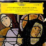 Anton Bruckner / Maria Stader ‧ Claudia Hellmann ‧ Ernst Haefliger ‧ Kim Borg ‧ Dirigent: Eugen Joc - Messe Nr.3 ‧ F-Moll