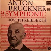 LP - Bruckner - Keilberth w/ Philharmonisches Staatsorchester Hamburg - 9. Sinfonie D-Moll (Originalfassung) - Sonderauflage