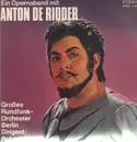 LP - Anton de Ridder - Ein Opernabend