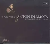 ANTON DERMOTA - A Portrait Of Anton Dermota