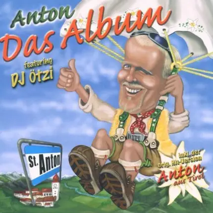 Anton feat. DJ Ötzi - Das Album