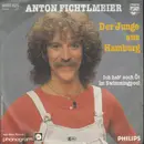 7inch Vinyl Single - Anton Fichtlmeier - Der Junge Aus Hamburg