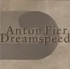 CD - Anton Fier - Dreamspeed