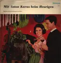 LP - Anton Karas - Mit Anton Karas beim Heurigen