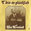 LP - Anton Krutisch - I' Bin So Glücklich