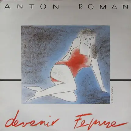 Anton Roman - Devenir Femme
