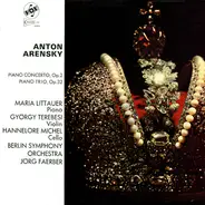 Anton Stepanovich Arensky / Jörg Faerber, Berlin Symphony Orchestra - Piano Concerto, Op.2 / Piano Trio, Op.32