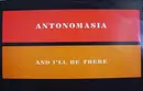 12'' - Antonomasia - And I'll Be There