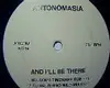 12inch Vinyl Single - Antonomasia - And I'll Be There