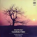 LP - Anton Bruckner - Dresdner Kreuzchor , Martin Flämig - Geistliche Chöre - DMM