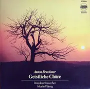 LP - Anton Bruckner - Dresdner Kreuzchor , Martin Flämig - Geistliche Chöre - DMM