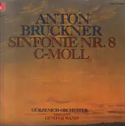Anton Bruckner - Sinfonie Nr. 8 C-moll (Günter Wand)