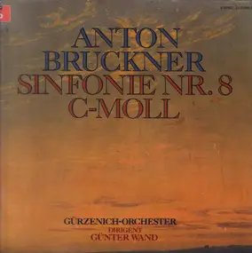 Anton Bruckner - Sinfonie Nr. 8 C-moll (Günter Wand)