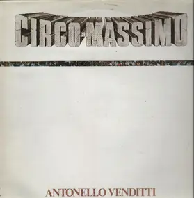 Antonello Venditti - Circo Massimo