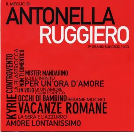Antonella Ruggiero - Il Meglio Di Antonella Ruggiero (29 Grandi Successi)