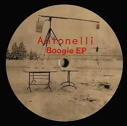 ANTONELLI - BOOGIE EP