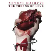 antoni maiovvi - Thorns of Love