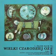 LP - Antoni Marianowicz, L. Frank Baum - Wielki Czarodziej Oz