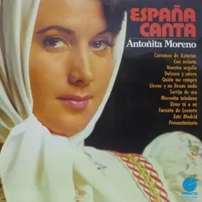 Antoñita Moreno - España Canta