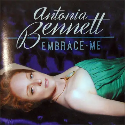 Antonia Bennett - Embrace Me