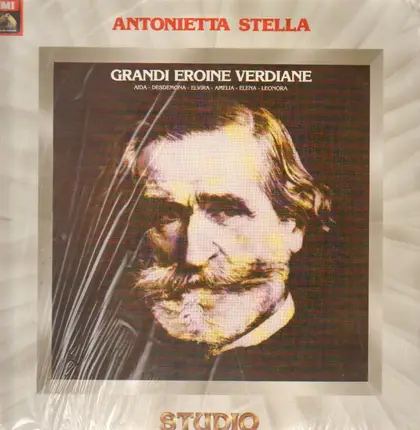 Antonietta Stella - Grandi Eroine Verdiane