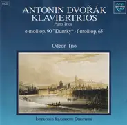 Dvořák / Odeon Trio - Klaviertrios E-Moll "Dumky", Op. Cw90 / F-Moll, Op. 65