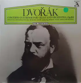 Antonin Dvorak - Concerto In B Minor For Cello And Orchestra, Op. 104