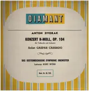 Antonín Dvořák - Gaspar Cassadó , Tonkünstler Orchestra , Kurt Wöss - Cellokonzert H - Moll / Rokoko - Variationen