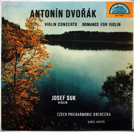 Antonín Dvořák - Josef Suk , The Czech Philharmonic Orchestra , Karel Ančerl - Violin Concerto, Romance For Violin
