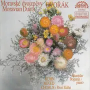 CD - Antonín Dvořák - Kühn Mixed Choir , Pavel Kühn , Stanislav Bogunia - Moravské Dvojzpěvy. Moravian Duets
