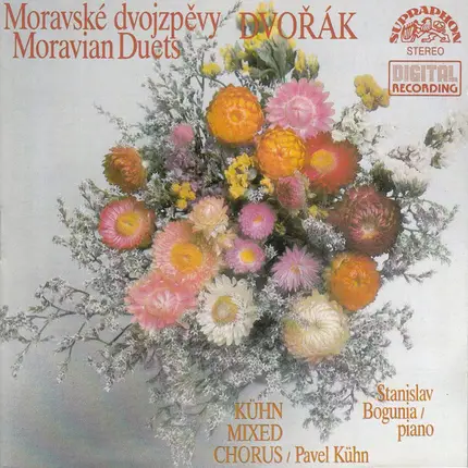 Antonín Dvořák - Kühn Mixed Choir , Pavel Kühn , Stanislav Bogunia - Moravské Dvojzpěvy. Moravian Duets