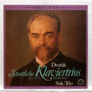 Dvorak - Sämtliche Klaviertrios Op. 21, 26, 65, Dumky Op. 90