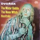 LP - Dvorak - The Water Goblin / The Noon Witch / Husitská