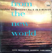 Dvořák - Czech Philharmonic (K. Ančerl) - From The New World - Symphony No. 9 In E Minor, Op. 95