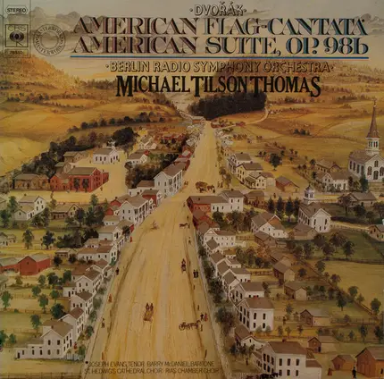 Dvorak - American Flag - Cantata, Op.102 & American Suite, Op.98b