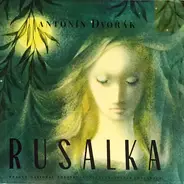 Dvořák - Rusalka, Opus. 114, Opera In 3 Acts