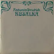 LP-Box - Dvořák - Rusalka, Opus. 114, Opera In 3 Acts - Hardcover Box + Booklet