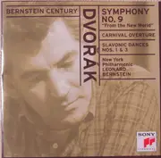 CD - Antonín Dvořák , New York Philharmonic , Leonard Bernstein - Symphony No. 9 'From The New World' / Carnival Overture / Slavonic Dances Nos. 1 & 3