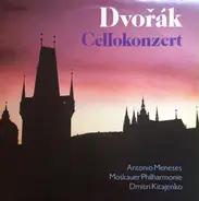 Antonín Dvořák / Antonio Meneses , Moscow Philharmonic Orchestra , Dimitrij Kitaenko - Cellokonzert h-moll op. 104