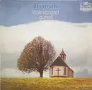 LP - Dvořák - Violinkonzert A-Moll, Slawischer Tanz Nr.1 & Nr.3