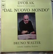 Dvořák (Bruno Walter) - Sinfonia N.5 In Mi Minore, Op. 95 "Dal Nuovo Mondo"