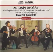 Dvořák / Doležal Quartet - Streichquartette Nr. 12 F-Dur Op. 96 "Amerikanisches" Und Nr. 14 As-Dur Op. 105