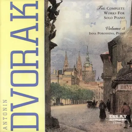 Antonín Dvořák , Inna Poroshina - The Complete Works For Solo Piano Volume 5
