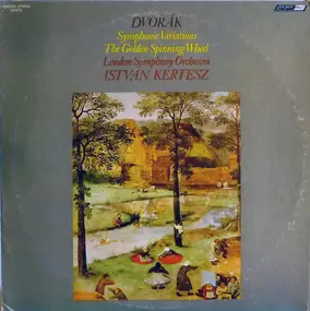 Antonin Dvorak - Symphonic Variations / The Golden Spinning-Wheel