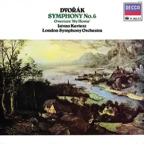 Antonin Dvorak - Symphony No. 6 / Overture 'My Home'