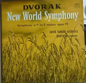 Antonin Dvorak - New World Symphony - Symphony No. 9 In E Minor Opus 95